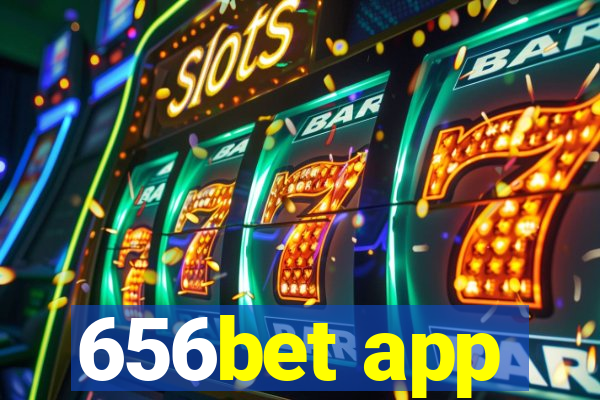 656bet app